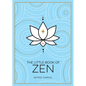 The Little Book of Zen: A Beginner's Guide to the Art of Zen - Paperback