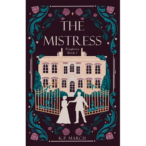 The Mistress: Foxgloves Regency Romance Book 1 - Paperback