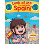 Look at Me I'm going to Spain!: A Bilingual Adventure! - Paperback