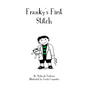 Franky's First Stitch - Hardcover