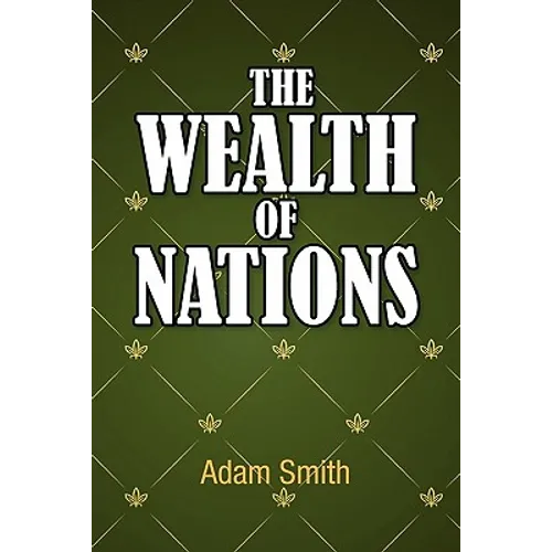 The Wealth of Nations - Paperback