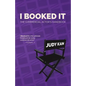 I Booked It: The Commercial Actor's Handbook - Paperback
