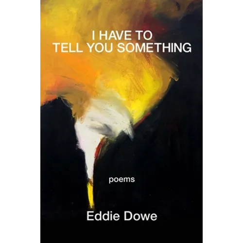 I Have to Tell You Something - Paperback