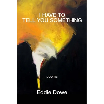 I Have to Tell You Something - Paperback