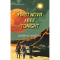 The First Nova I See Tonight - Paperback