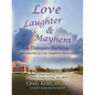 Love, Laughter, & Mayhem in Eldercare Facilities: The Master Key for Dementia Training - Paperback