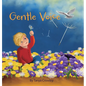 Gentle Voice - Hardcover