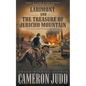 Larimont and The Treasure of Jericho Mountain: Two Full Length Western Novels - Paperback