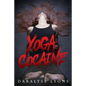 Yoga Cocaine - Paperback