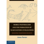 Mobile Pastoralism and the Formation of Near Eastern Civilizations: Weaving Together Society - Paperback