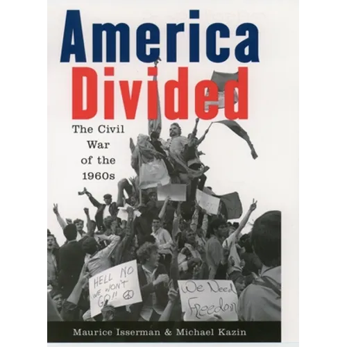 America Divided: The Civil War of the 1960s - Hardcover
