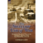 The Shallow End of War: Accounts of the Royal Navy in the 'Sideshow' Theatres of the First World War, 1914-18 - Paperback
