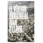 Vertigo Horizontal, El (Anagrama) - Paperback
