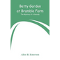 Betty Gordon at Bramble Farm: The Mystery of a Nobody - Paperback