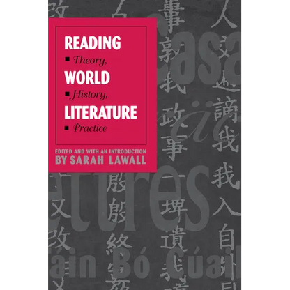 Reading World Literature: Theory, History, Practice - Paperback