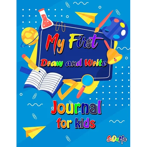 My First Draw and Write Journal for Kids - Paperback