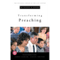 Transforming Preaching: Transformations Series - Paperback