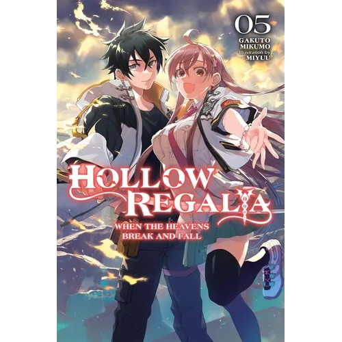 Hollow Regalia, Vol. 5 (Light Novel): When the Heavens Break and Fall Volume 5 - Paperback