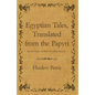 Egyptian Tales, Translated from the Papyri - Second Series, XVIIIth To XIXth Dynasty - Paperback