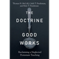 Doctrine of Good Works - Hardcover