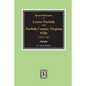 Norfolk County, Virginia Wills, 1637-1710, Brief Abstracts of Lower Norfolk And. - Paperback