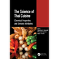 The Science of Thai Cuisine: Chemical Properties and Sensory Attributes - Paperback