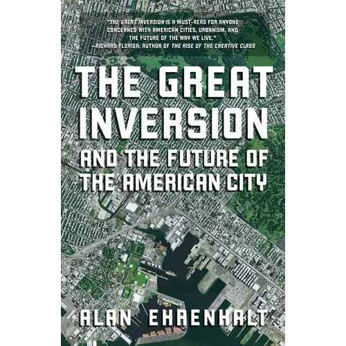 The Great Inversion and the Future of the American City - Paperback