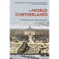 The World and the Netherlands: A Global History from a Dutch Perspective - Hardcover