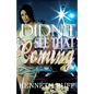 Didn't See That Coming - Paperback