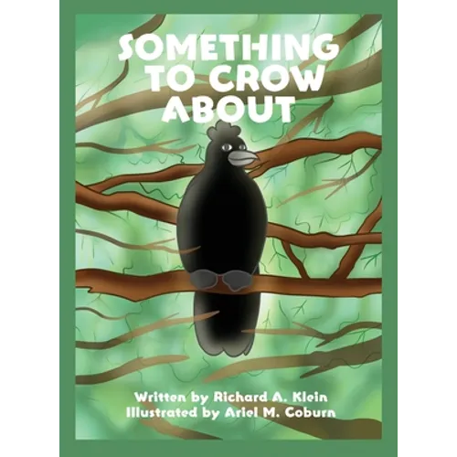 Something to Crow About - Hardcover