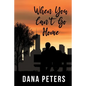 When You Can't Go Home - Paperback