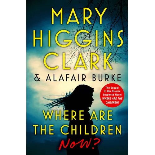 Where Are the Children Now? - Library Binding