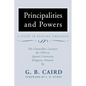 Principalities and Powers: A Study in Pauline Theology: The Chancellor's Lectures for 1954 at Queen's University, Kingston Ontario - Paperback