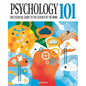 Psychology 101: An Essential Guide to the Science of the Mind - Hardcover