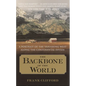 The Backbone of the World: A Portrait of the Vanishing West Along the Continental Divide - Paperback