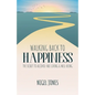 Walking Back to Happiness: The Secret to Alcohol-Free Living & Well-Being - Paperback