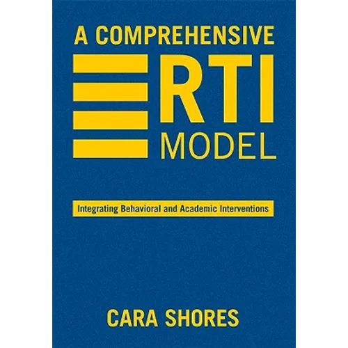 A Comprehensive RTI Model: Integrating Behavioral and Academic Interventions - Hardcover