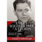 Every Soldier Has a Story - Paperback