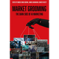 Market Grooming: The Dark Side of AI Marketing - Hardcover