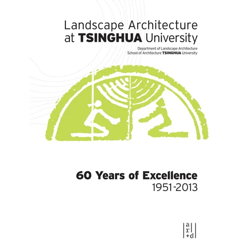 Landscape Architecture at Tsinghua University: 60 Years of Excellence - Hardcover