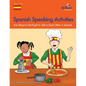 Spanish Speaking Activities - Fun Ways to Get Pupils to Talk to Each Other in Spanish - Paperback