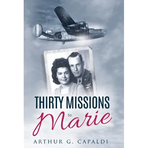 Thirty Missions to Marie - Hardcover