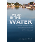 We Live in the Water: Climate, Aging, and Socioecology on Smith Island - Paperback