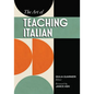 The Art of Teaching Italian - Paperback
