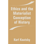 Ethics and the Materialist Conception of History - Paperback
