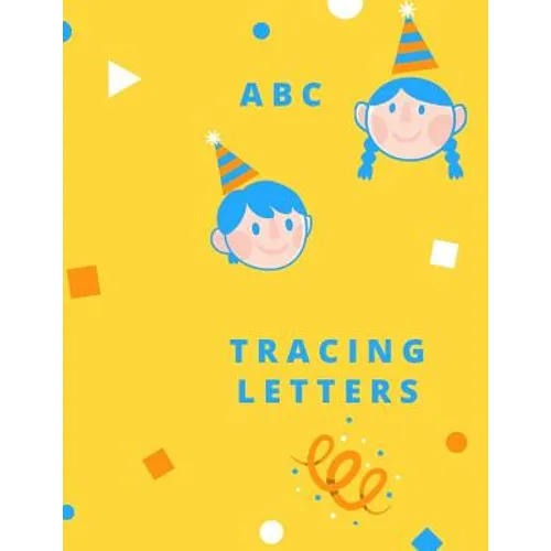 Trace Letters: Letter Tracing Practice, Workbook for Writing, Lear to write the Alphabet - Paperback