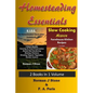Homesteading Essentials - 2 Books In 1 Volume: Modern Homesteading & Slow Cooking Heaven - Paperback