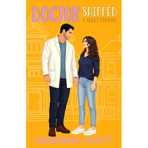 Doctorshipped: A Small Town, Grumpy-Sunshine, Single Dad Romcom - Paperback