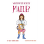 What Did You Do With Maile? - Hardcover