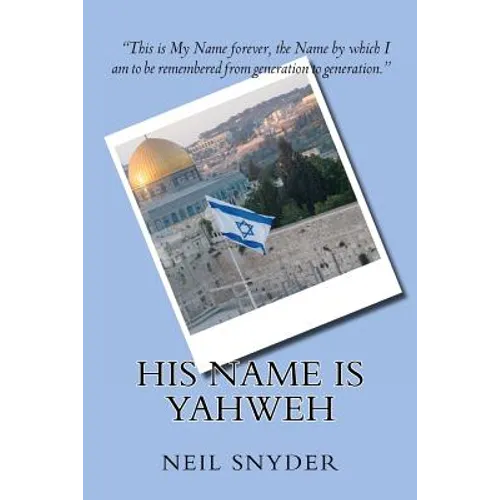 His Name is Yahweh - Paperback